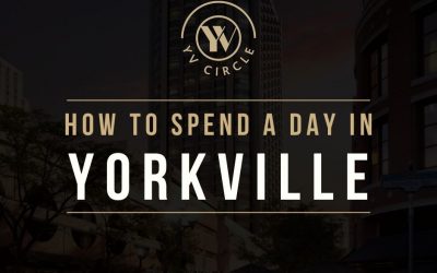 How To Spend Your Day in Yorkville!